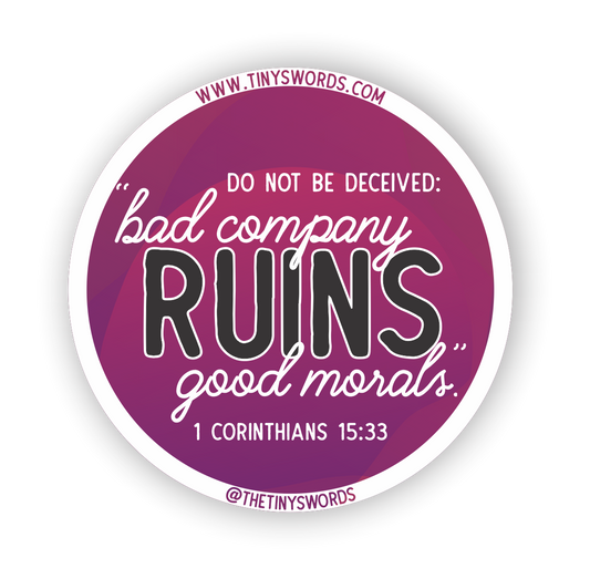 1 Corinthians 15:33 Sticker