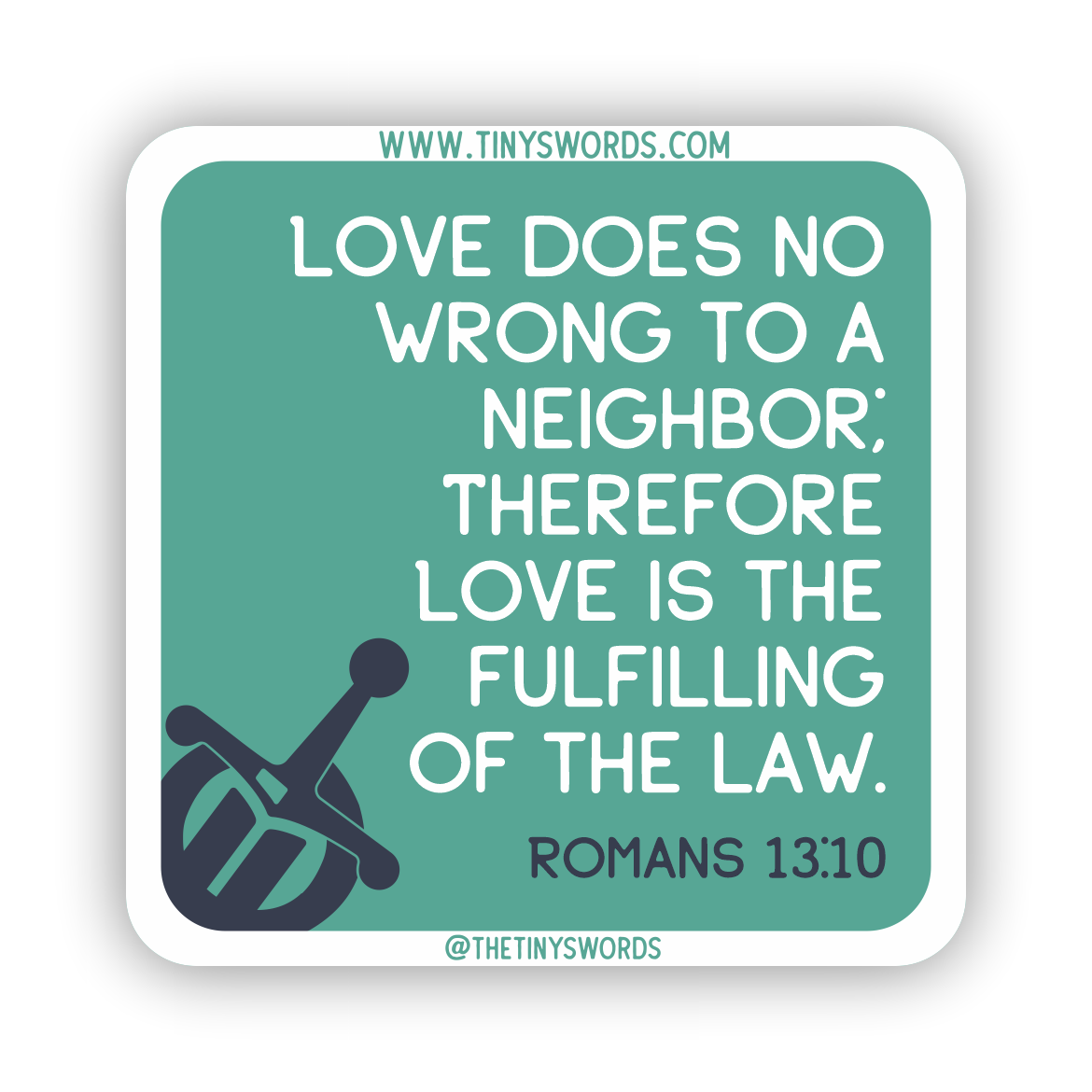 Romans 13:10 | CTL Sword Sticker